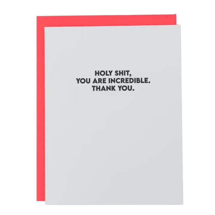 Holy Shit, You Are Incredible Greeting Card