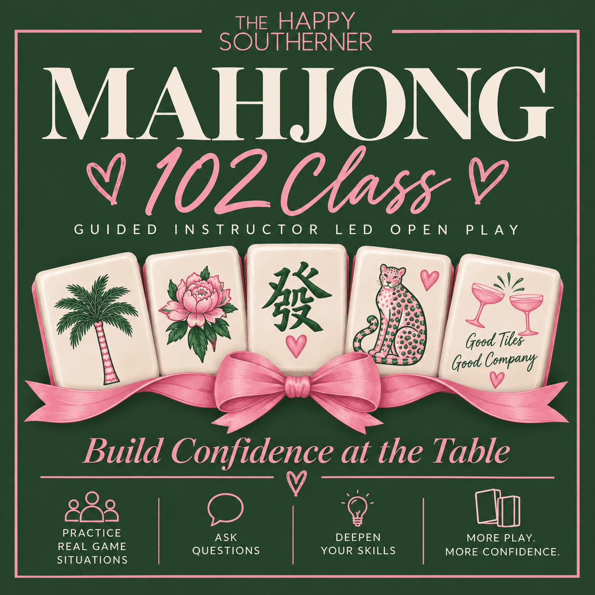 09-21 | Mahj 102 Class - Guided Open Play The Happy Southerner