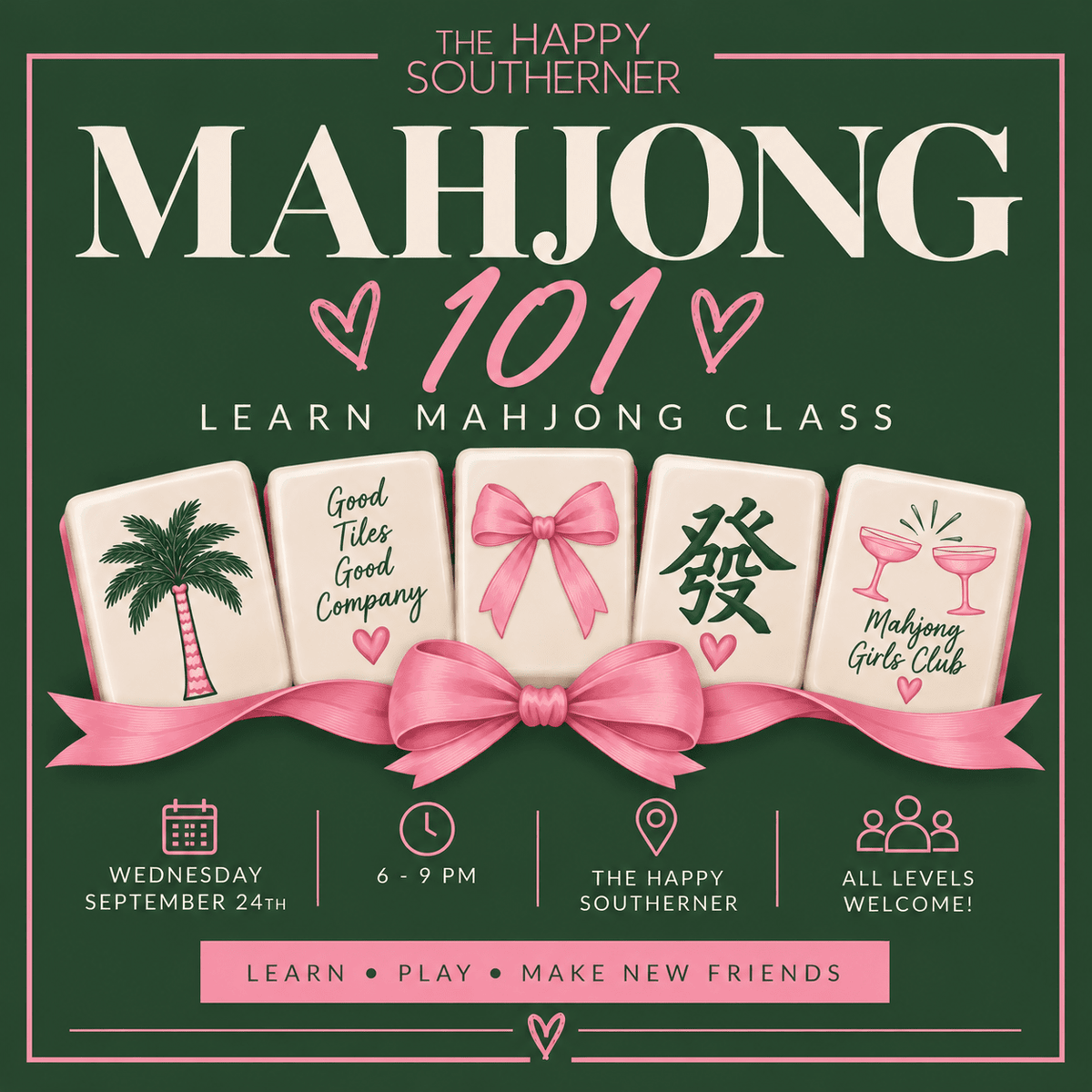 09-24 | Learn How To Play Mahjong Class at The Happy Southerner - Reserve Your Seat - September 24th The Happy Southerner