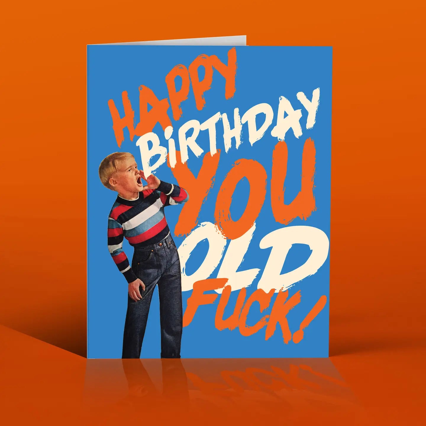You Old F*Ck! Birthday Card