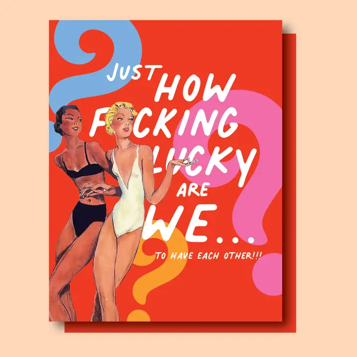 Lucky Girls! Love, Friendship Card