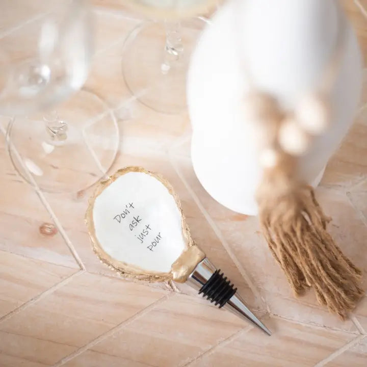 Don't Ask Just Pour - Bottle Stopper / Cork The Happy Southerner