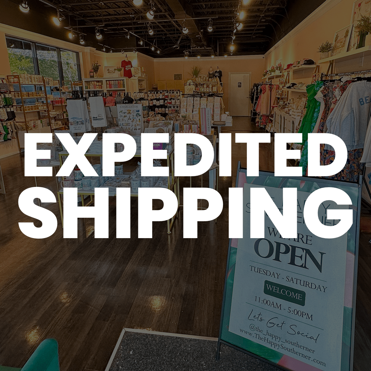 Expedited Shipping The Happy Southerner