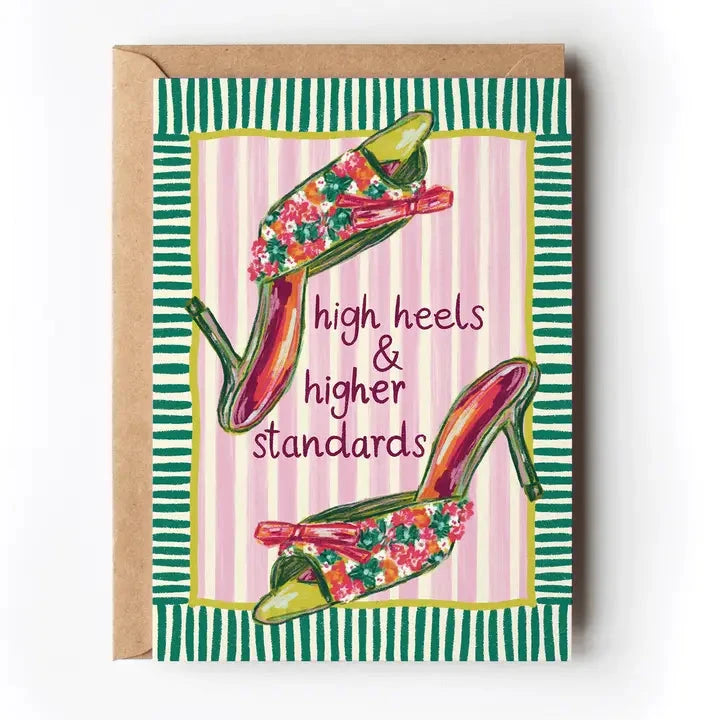 High Heels Higher Standards Card The Happy Southerner