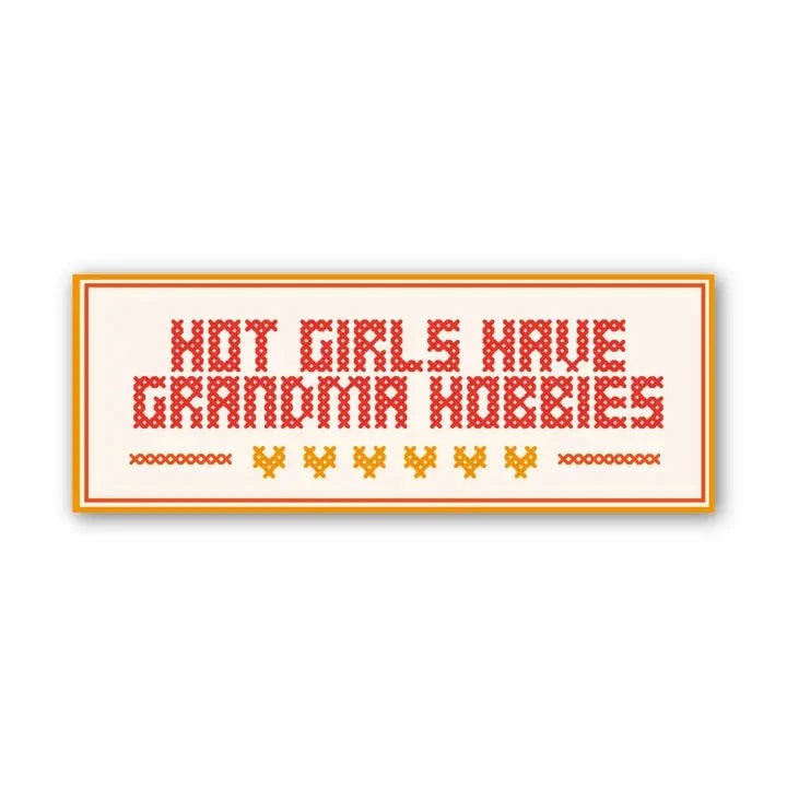 "Hot Girls Have Grandma Hobbies" Needlepoint Sticker The Happy Southerner