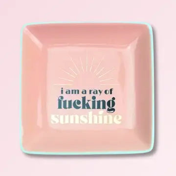 I Am A Ray of Fucking Sunshine - Square Trinket Tray The Happy Southerner