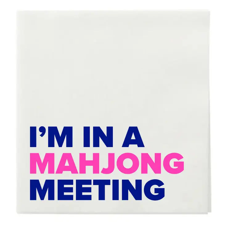 “ I’M in A Mahjong Meeting” Cocktail Napkins The Happy Southerner