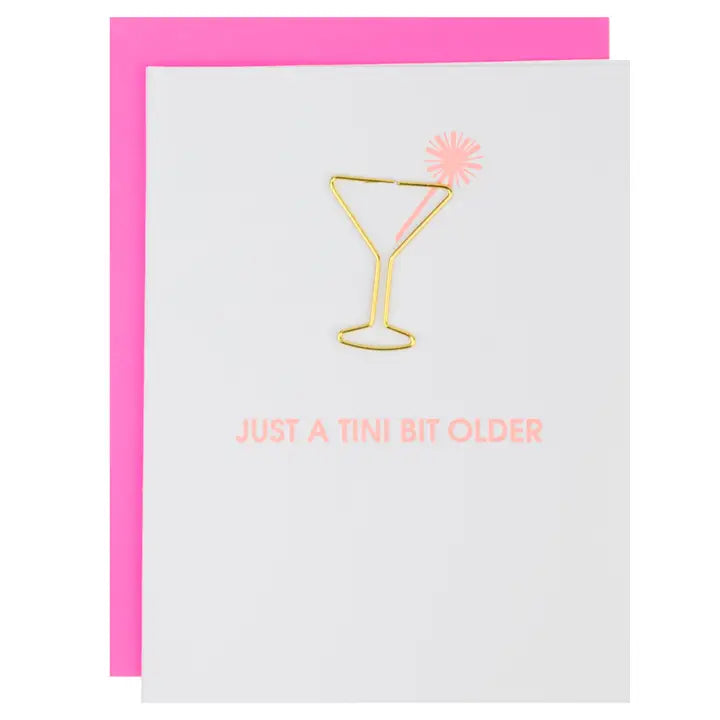 Just A Tini Bit Older Greeting Card The Happy Southerner