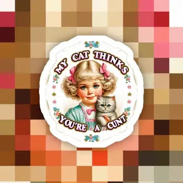 My Cat Thinks Sticker The Happy Southerner