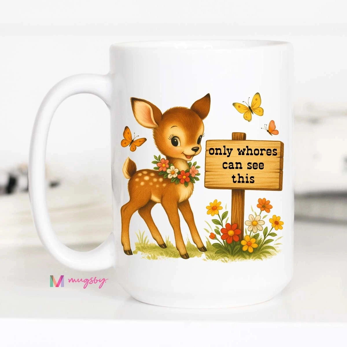 Only Whores Can See Coffee Mug The Happy Southerner