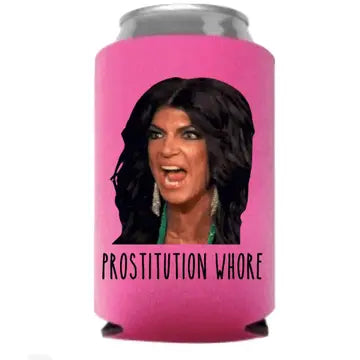 Prostitution Can Koozie Teresa Rhonj The Happy Southerner
