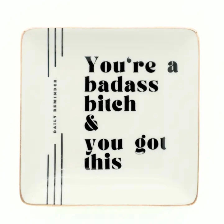 Square Trinket Tray You're A Badass Bitch The Happy Southerner