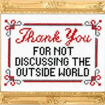 Thank You For Not Cross Stitch Kit The Happy Southerner