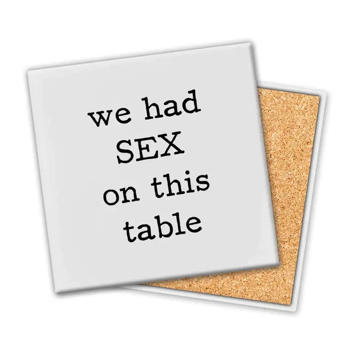 We Had Sex | Coaster The Happy Southerner