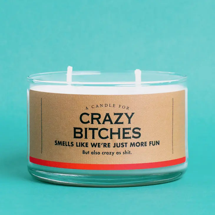A Candle For Crazy Bitches | Funny Candle The Happy Southerner