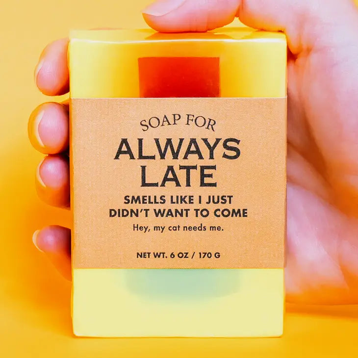 A Soap For Always Late | Funny Soap The Happy Southerner