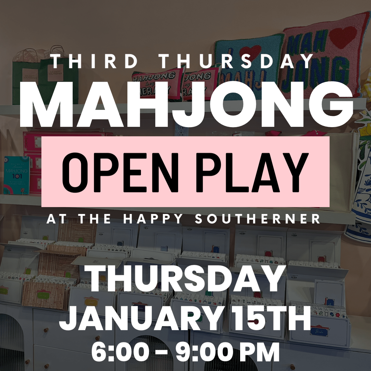 01-15 | Mahjong Open Play - Thursday, January 15th The Happy Southerner 