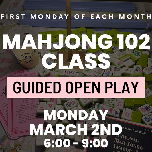 03-02 | Mahj 102 Class - Guided Open Play The Happy Southerner 