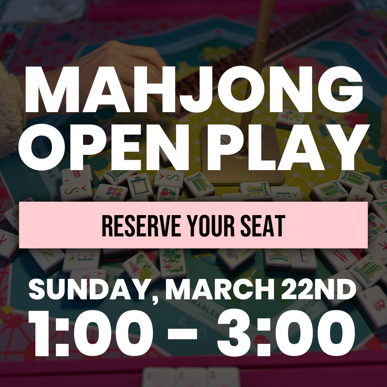 03-22 | Mahjong Open Play The Happy Southerner 