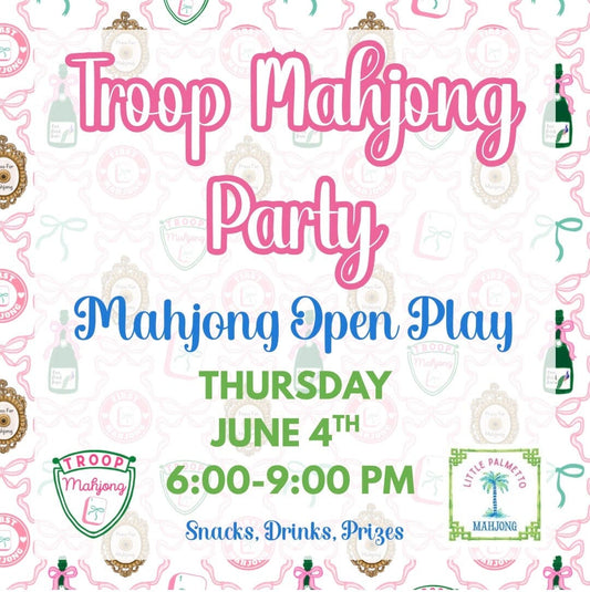06-04 | Troop Mahjong Open Play w/ Little Palmetto Mahjong The Happy Southerner 