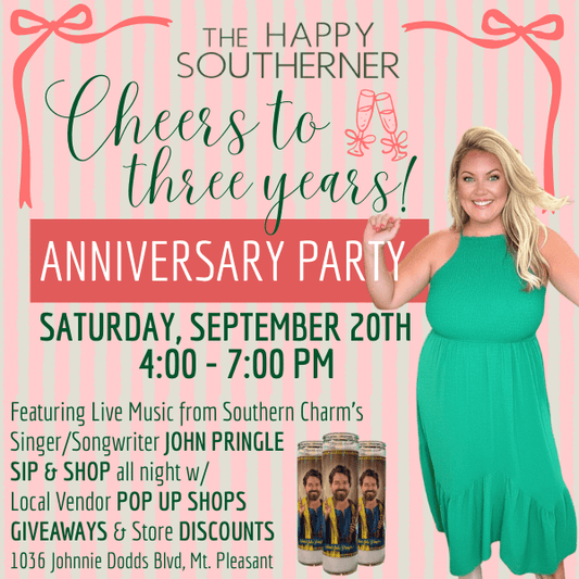 09-20 | Three Year Anniversary Party! RSVP for Free for a Chance to Win $100 Gift Card The Happy Southerner 