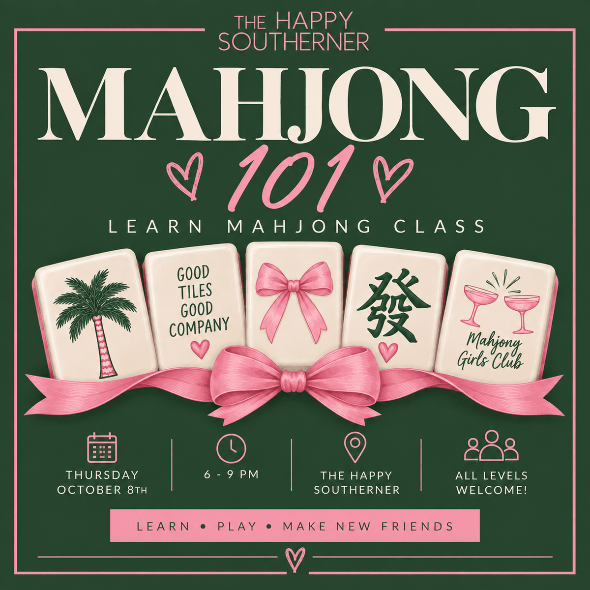10-08 | Learn How To Play Mahjong Class at The Happy Southerner - Reserve Your Seat - October 8th The Happy Southerner 