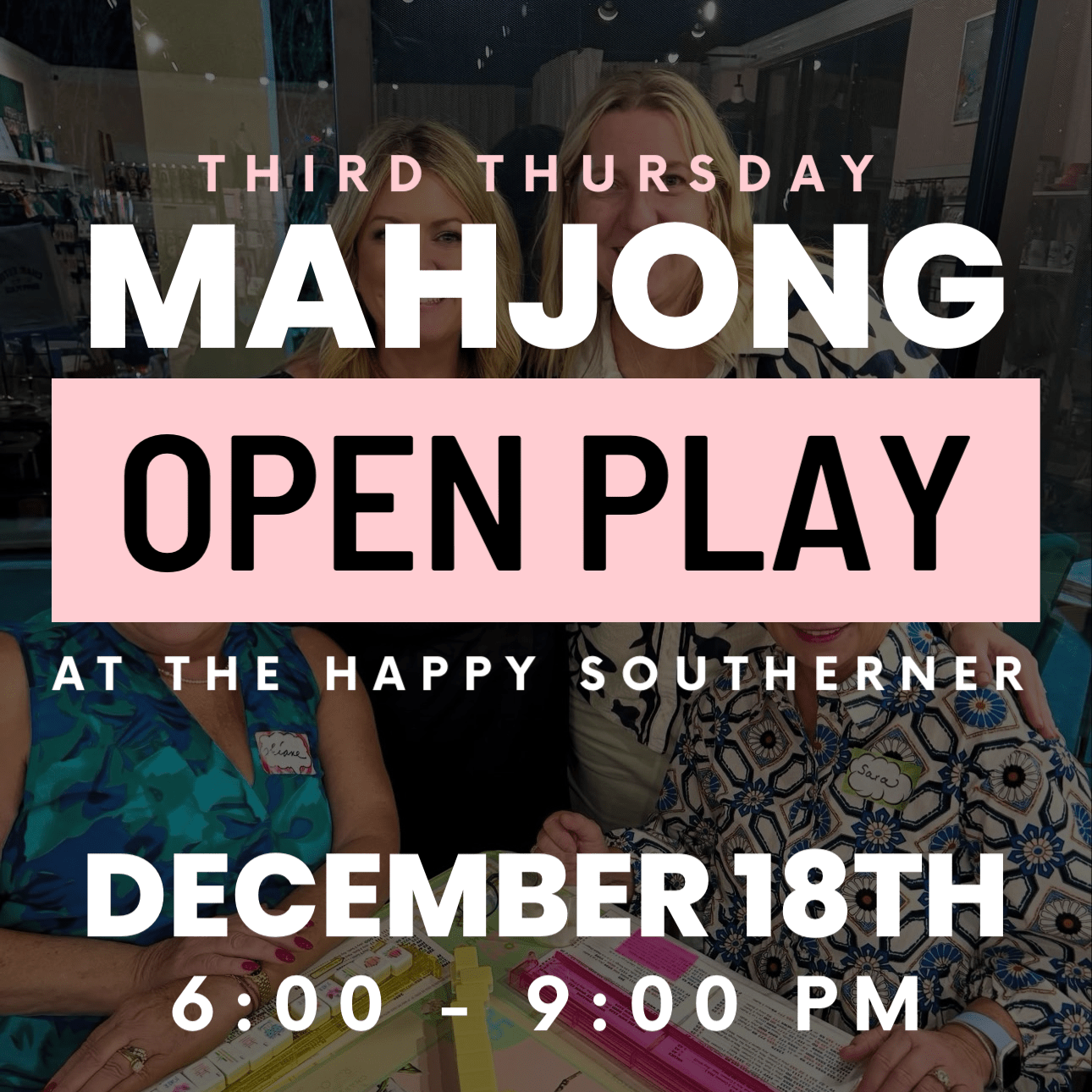 12-18 | Mahjong Open Play - Thursday, December 18th The Happy Southerner 
