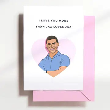 Jax Taylor Greeting Card