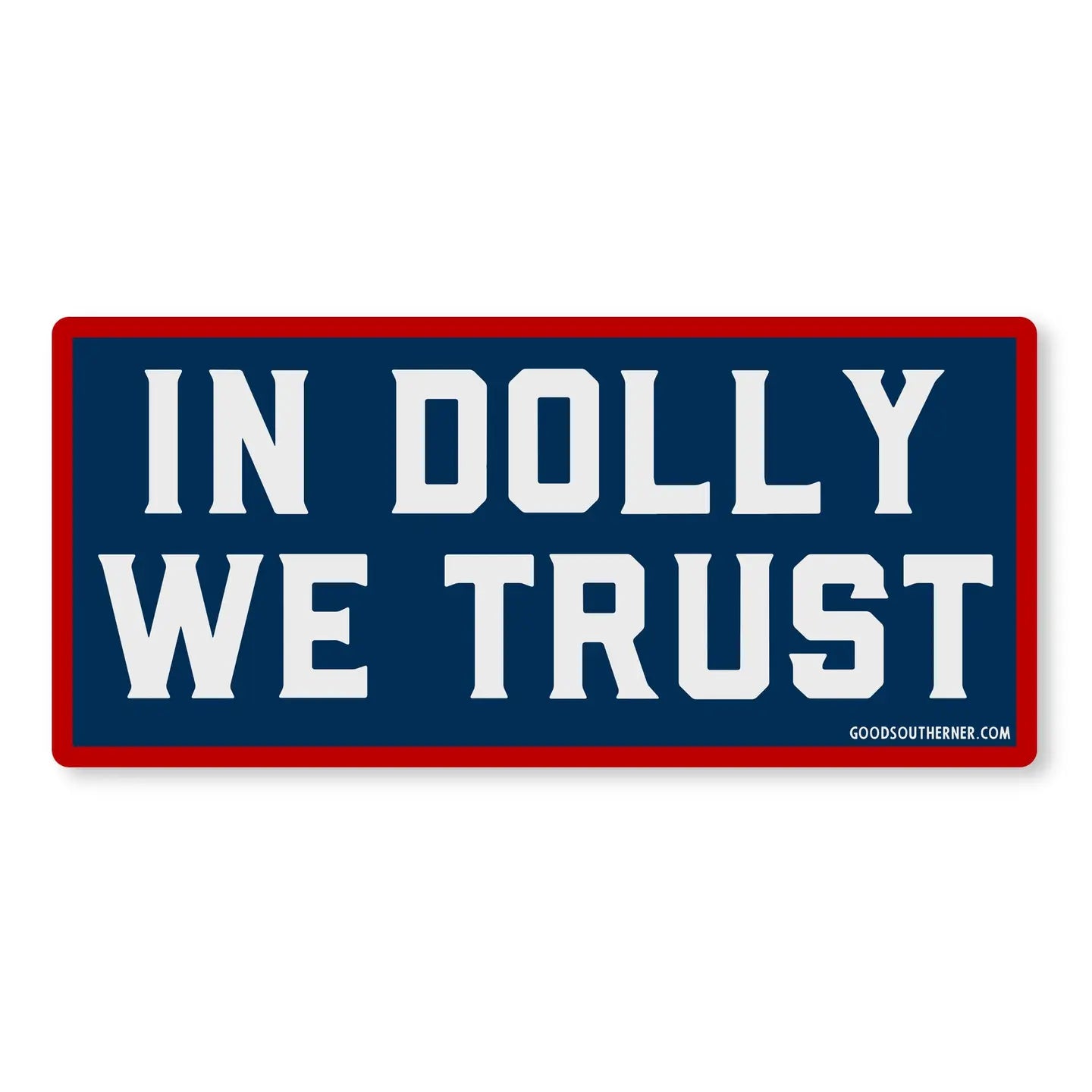 In Dolly We Trust Sticker