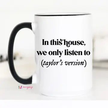 In this House Taylor's Version Coffee Mug