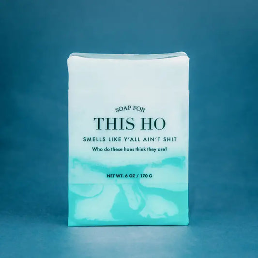 A Soap For This Ho | Funny Soap