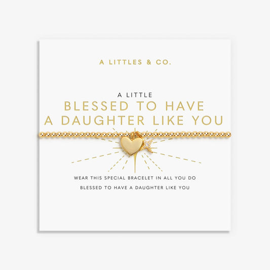 A Little 'Blessed To Have A Daughter Like You' Bracelet The Happy Southerner 