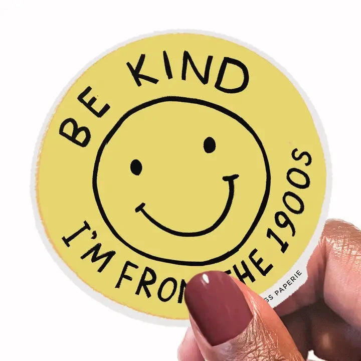 Be Kind (1900s) Vinyl Sticker The Happy Southerner 