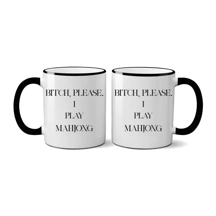 Bitch, Please. I Play Mahjong Mug The Happy Southerner 