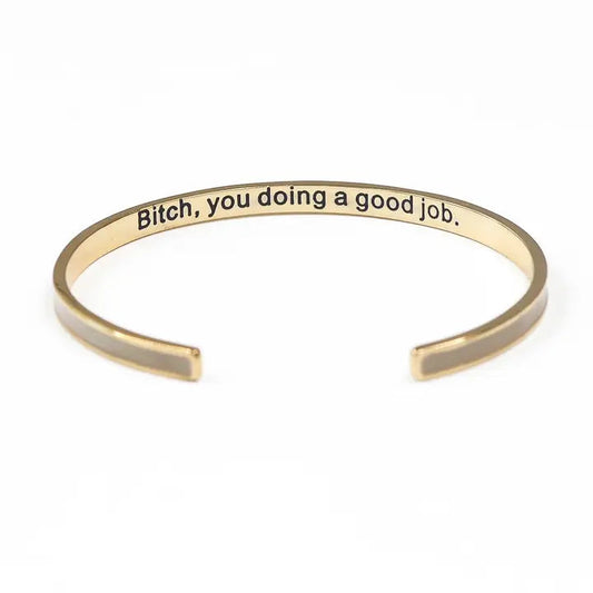 Bitch You're Doing A Good Job Enamel Bangle Bracelet The Happy Southerner 