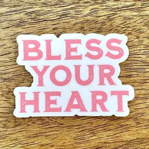 Bless Your Heart Sticker The Happy Southerner 