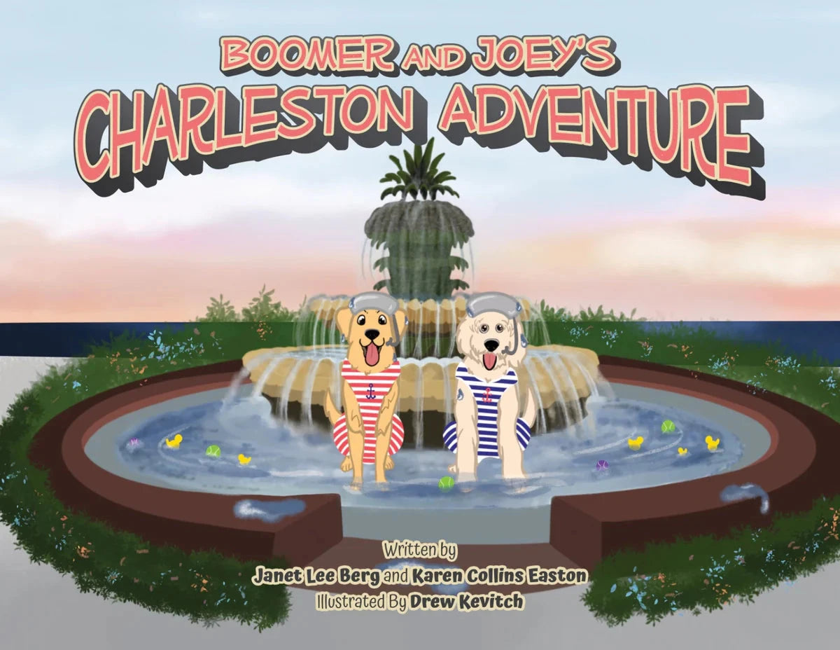 Boomer and Joey's Charleston Adventure Book The Happy Southerner 