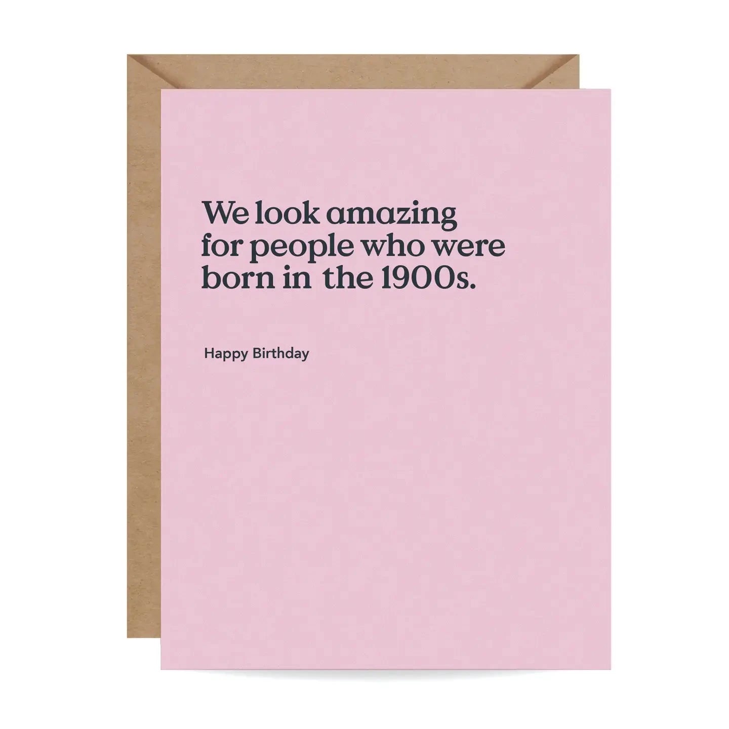 Born in the 1900s Funny Birthday Card The Happy Southerner 