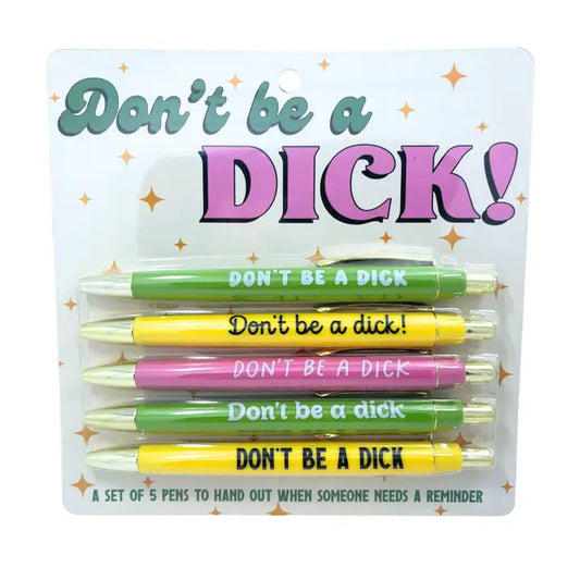 Don't Be A Dick!