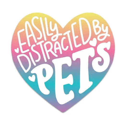 Easily Distracted By Pets Vinyl Sticker The Happy Southerner 