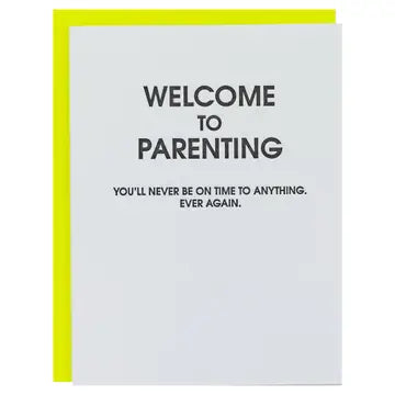 Welcome To Parenting Never On Time Greeting Card