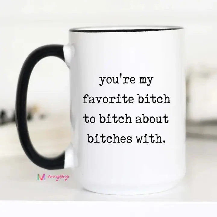 Favorite Bitch Ceramic Coffee Mug The Happy Southerner 