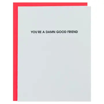 Damn Good Friend Greeting Card