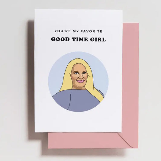 Good Time Girl Greeting Card The Happy Southerner 