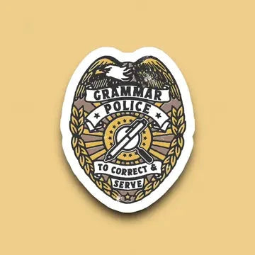 Grammar Police Sticker The Happy Southerner 