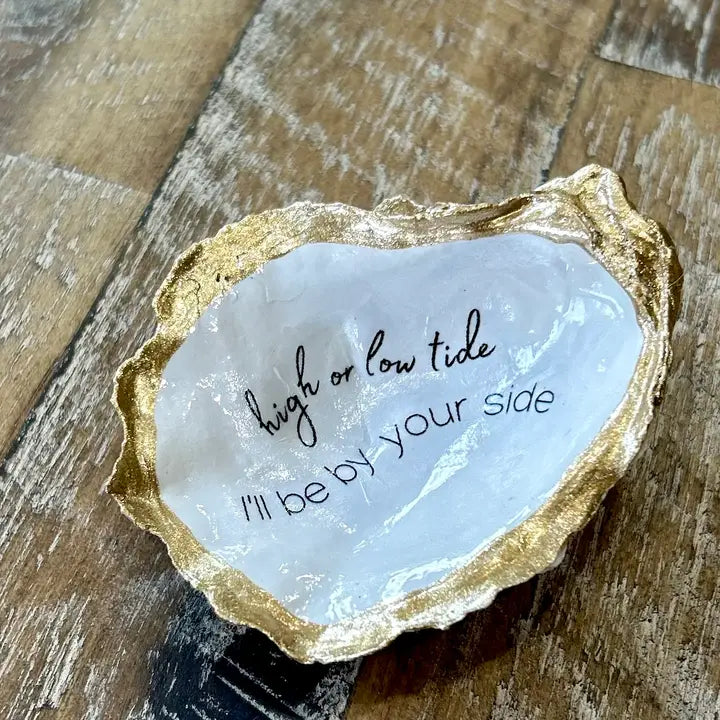 High or Low Tide, I’Ll Be By Your Side - Oyster Trinket Dish The Happy Southerner 