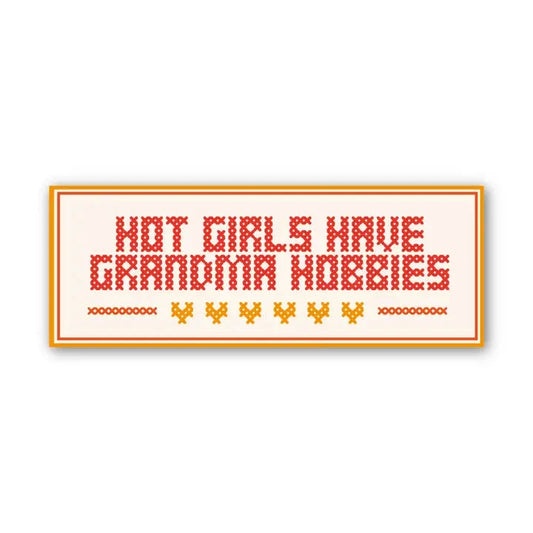 "Hot Girls Have Grandma Hobbies" Needlepoint Sticker The Happy Southerner 