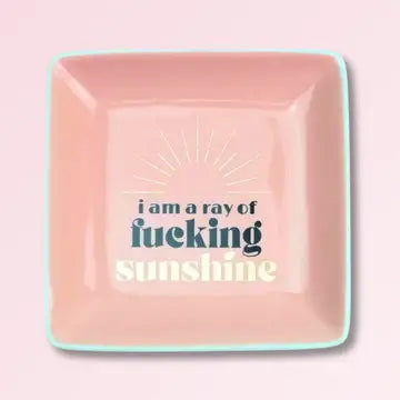 I Am A Ray of Fucking Sunshine - Square Trinket Tray The Happy Southerner 