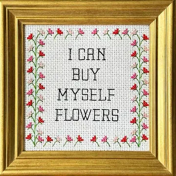 I Can Buy Myself Flowers Deluxe Cross Stitch Kit The Happy Southerner 