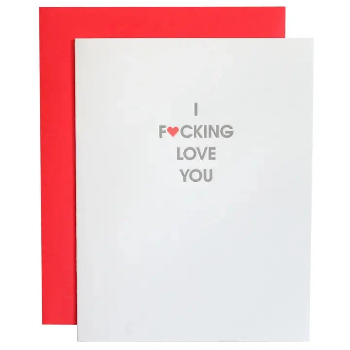 I Fucking Love You Greeting Card The Happy Southerner 